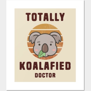 Koala Pun Koalafied Doctor Posters and Art